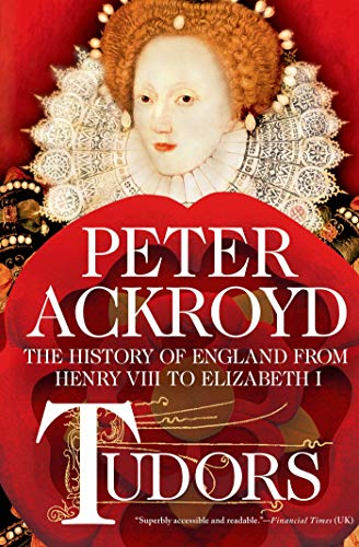 Tudors: The History Of England From Henry Viii To Elizabeth I