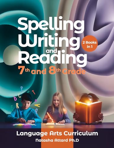Spelling, Writing And Reading 7Th And 8Th Grade: Language Arts Curriculum