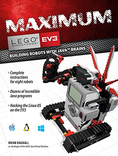 Maximum Lego Mindstorms Ev3: Building Robots With Java Brains