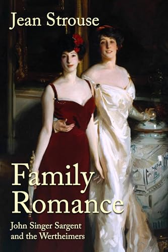 Family Romance: John Singer Sargent And The Wertheimers