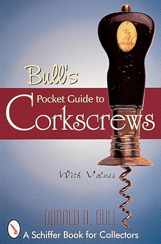 Bull'S Pocket Guide To Corkscrews