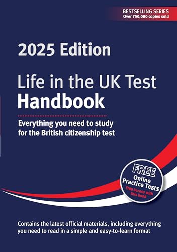 Life In The Uk Test: Handbook 2025: Everything You Need To Study For The British Citizenship Test