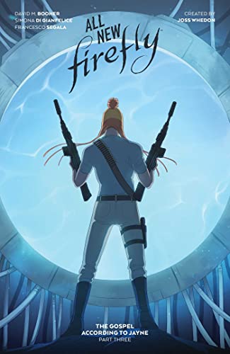 Firefly 3: The Gospel According To Jayne: Volume 3