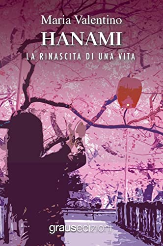 Hanami. La Rinascita Di Una Vita