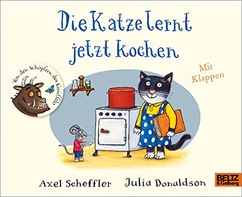 Die Katze Lernt Jetzt Kochen: Vierfarbiges Pappbilderbuch Mit Klappen