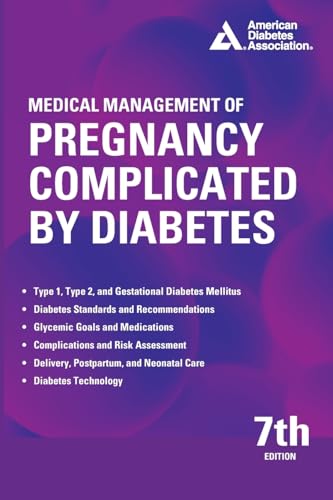 Medical Management Of Pregnancy Complicated By Diabetes 7Th Edition