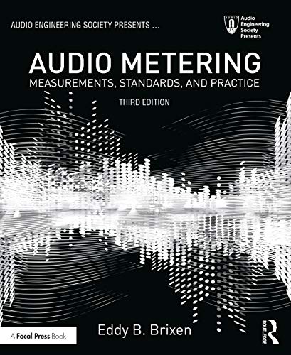 Audio Metering: Measurements, Standards And Practice