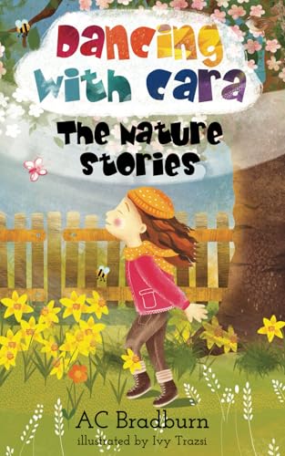 Dancing With Cara: The Nature Stories