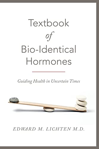 Textbook Of Bio-Identical Hormones