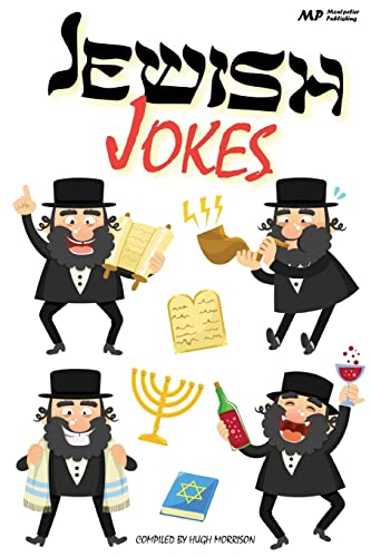 Jewish Jokes: Gags And Funny Stories In The Great Jewish Tradition