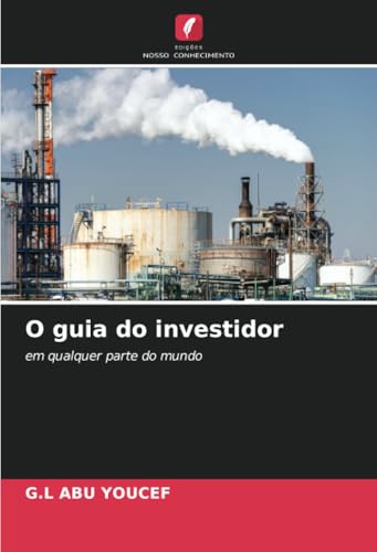 O Guia Do Investidor: Em Qualquer Parte Do Mundo