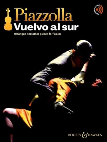 Vuelvo Al Sur (Violin): 10 Tangos And Other Pieces. Violin And Piano.