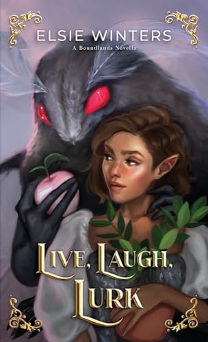 Live, Laugh, Lurk: A Boundlands Novella