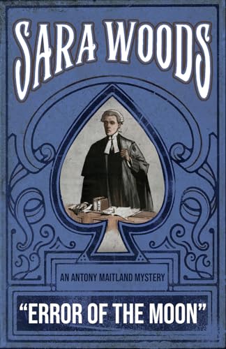 Error Of The Moon: An Antony Maitland Mystery: 4