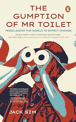 The Gumption Of Mr. Toilet: Mobilizing The World To Effect Change