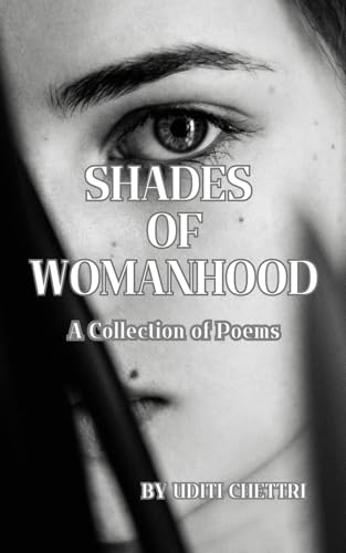 Shades Of Womanhood: A Collection Of Poems