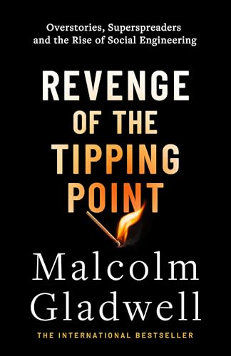 Revenge Of The Tipping Point: Malcolm Gladwell