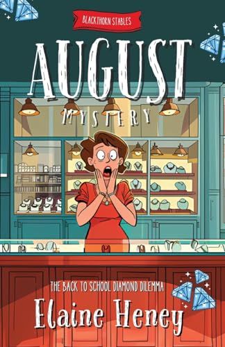 The Back To School Diamond Dilemma | Blackthorn Stables August Mystery: 6