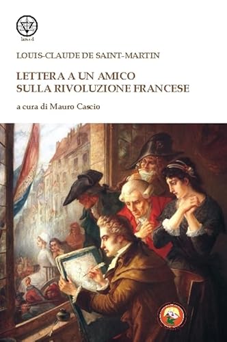 Lettera A Un Amico Sulla Rivoluzione Francese