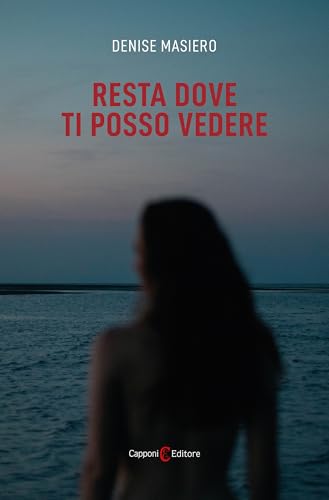 Resta Dove Ti Posso Vedere