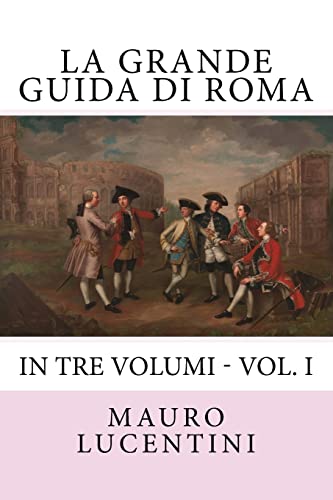 La Grande Guida Di Roma