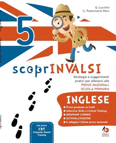 Scoprinvalsi 5 Inglese (Con Allegato Ultima Prova Invalsi)