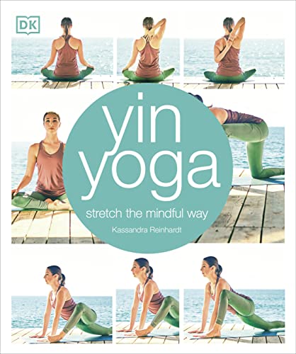 Yin Yoga: Stretch The Mindful Way