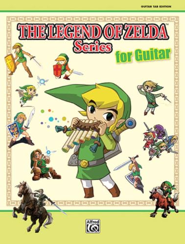 The Legend Of Zelda Series For Guitar: Guitar Tab Edition