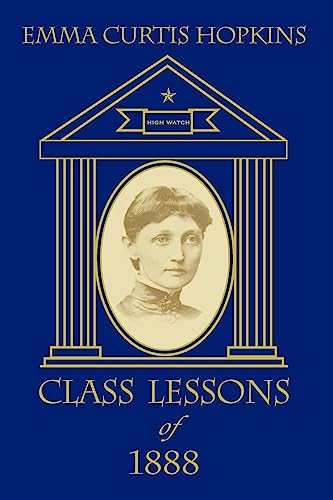 Class Lessons Of 1888: Volume 1