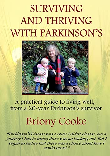 Surviving And Thriving With Parkinson’S