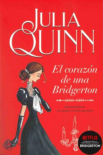 El Corazón De Una Bridgerton/ When He Was Wicked