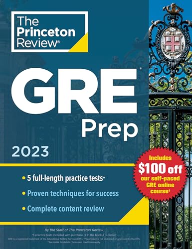 Princeton Review Gre Prep, 2023: 5 Practice Tests + Review & Techniques + Online Features