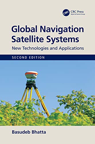 Global Navigation Satellite Systems: New Technologies And Applications