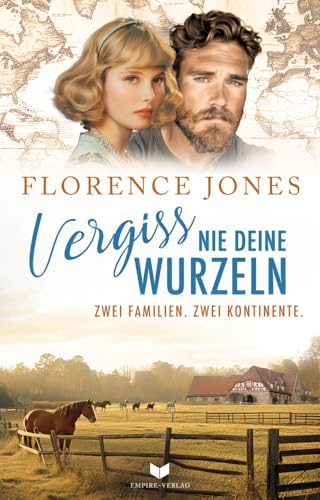 Vergiss Nie Deine Wurzeln (Eine Zwei-Kontinenten-Saga): 2