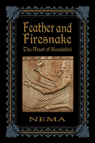 Feather And Firesnake: The Maat Of Kundalini