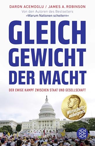 Gleichgewicht Der Macht: Der Ewige Kampf Zwischen Staat Und Gesellschaft | Ausgezeichnet Mit Dem Wirtschaftsnobelpreis 2024
