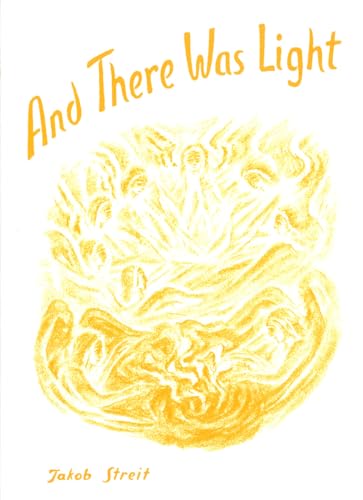 And There Was Light: From The Creation Of The World To Noah'S Ark