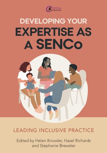 Developing Your Expertise As A Senco: Leading Inclusive Practice