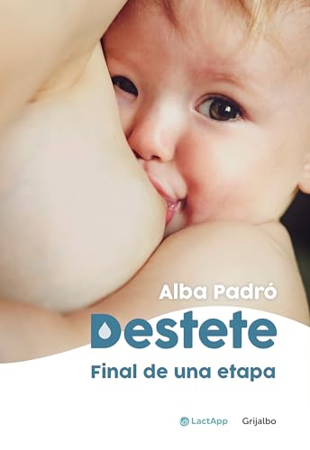 Destete/ Weaning: Final De Una Etapa/ The End Of A Phase