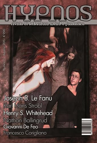 Hypnos. Rivista Di Letteratura Weird E Fantastica (Vol. 5)