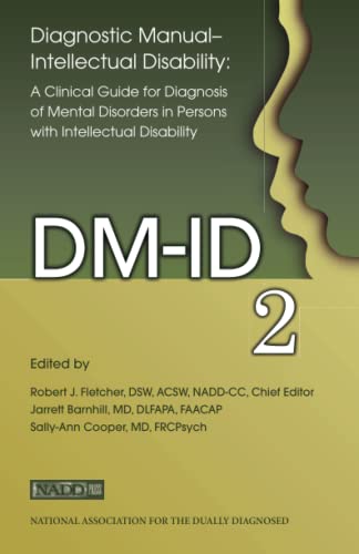 Diagnostic Manual - Intellectual Disability: A Clinical Guide For Diagnosis Of Mental Disorders In Persons With Intellectual Disability