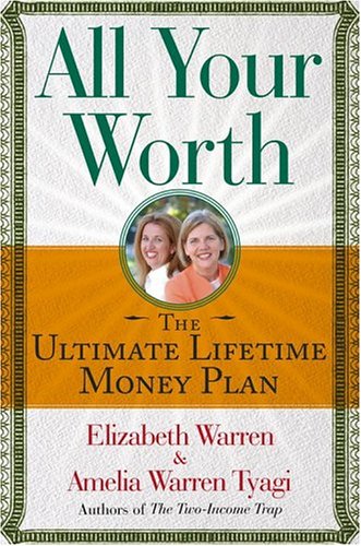 All Your Worth: The Ultimate Lifetime Money Plan