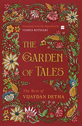 The Garden Of Tales: The Best Of Vijaydan Detha
