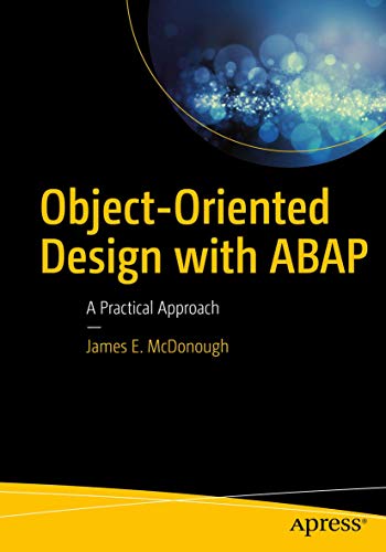 Object-Oriented Design With Abap: A Practical Approach