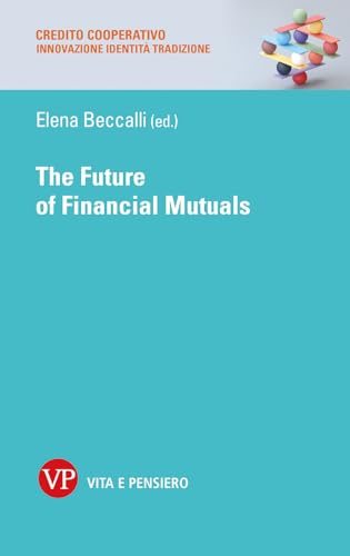 The Future Of Financial Mutuals