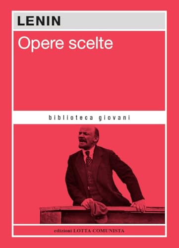 Opere Scelte. Lenin