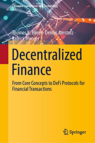 Praxishandbuch Decentralized Finance: From Core Concepts To Defi Protocols For Financial Transactions