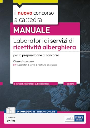Laboratori Di Servizi Di Ricettività Alberghiera - Manuale Per La Preparazione Al Concorso B19