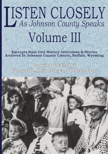 Listen Closely As Johnson County Speaks - Vol. 3