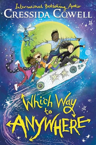 Which Way To Anywhere: From The No.1 Bestselling Author Of How To Train Your Dragon